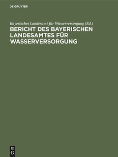 Front cover_Bericht Des Bayerischen Landesamtes Für Wasserversorgung