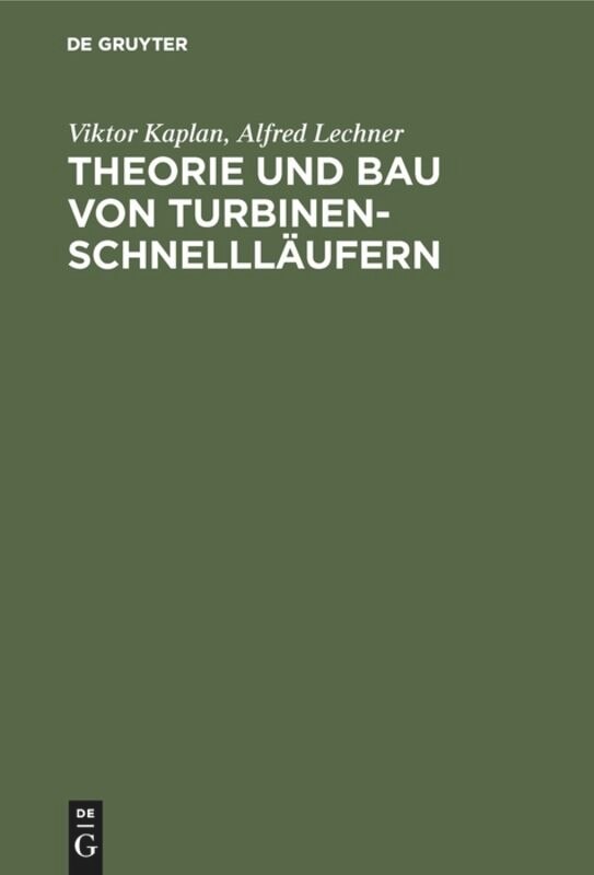 Front cover_Theorie und Bau von Turbinen-Schnellläufern
