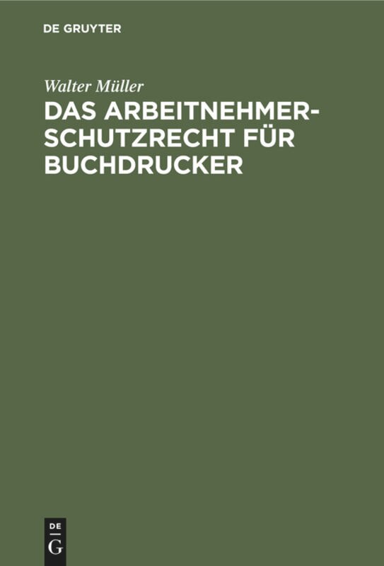 Front cover_Das Arbeitnehmer-Schutzrecht Für Buchdrucker