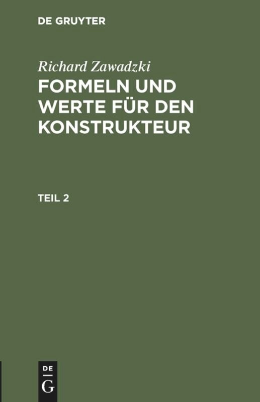 Front cover_Richard Zawadzki: Formeln Und Werte Für Den Konstrukteur. Teil 2