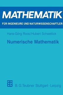 Numerische Mathematik: Das Grundwissen für jedermann