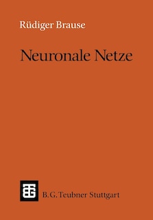 Neuronale Netze: Eine Einführung in die Neuroinformatik