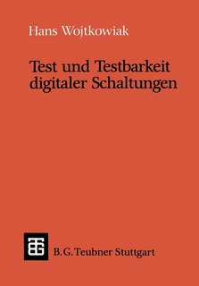 Test und Testbarkeit digitaler Schaltungen
