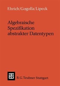 Front cover_Algebraische Spezifikation abstrakter Datentypen