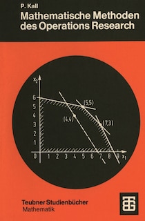 Mathematische Methoden des Operations Research: Eine Einführung