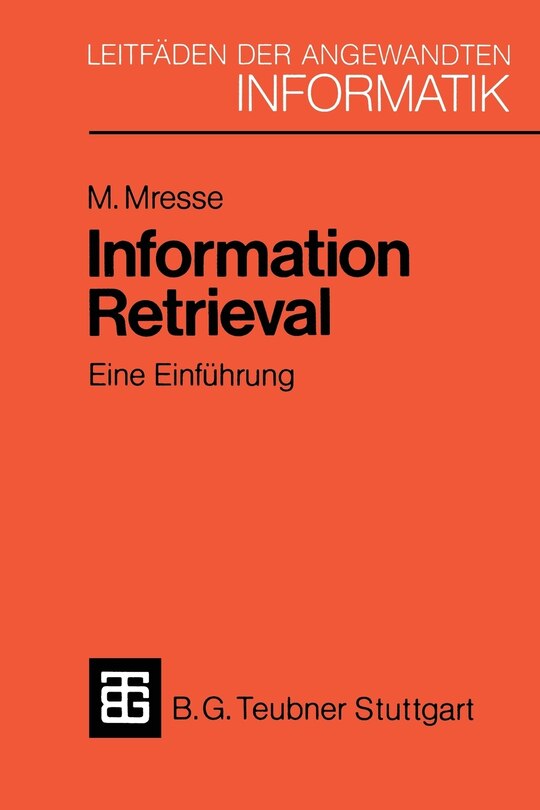 Information Retrieval - Eine Einführung: Von der Theorie zur Praxis anhand einer Implementierung in UNIX
