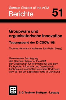 Groupware und organisatorische Innovation: Tagungsband der Deutschen Fachtagung zu Computer Supported Cooperative Work