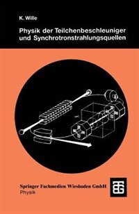 Front cover_Physik der Teilchenbeschleuniger und Synchrotronstrahlungsquellen