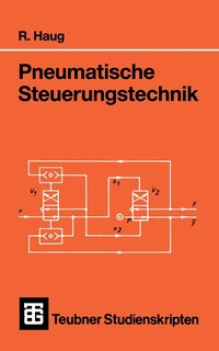Pneumatische Steuerungstechnik