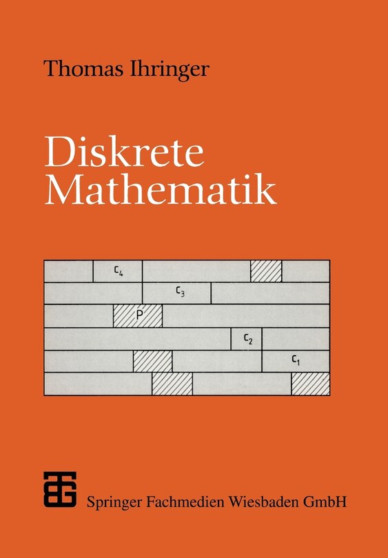 Diskrete Mathematik: Eine Einführung in Theorie und Anwendungen