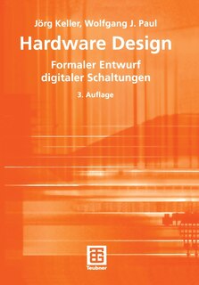 Hardware Design: Formaler Entwurf digitaler Schaltungen