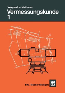 Vermessungskunde: Für die Fachgebiete Architektur / Bauingenieurwesen / Vermessungswesen