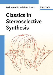 Front cover_Classics in Stereoselective Synthesis