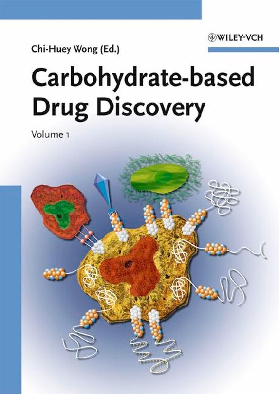 Front cover_Carbohydrate-based Drug Discovery, 2 Volume Set