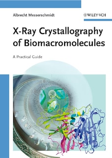 Couverture_X-Ray Crystallography of Biomacromolecules