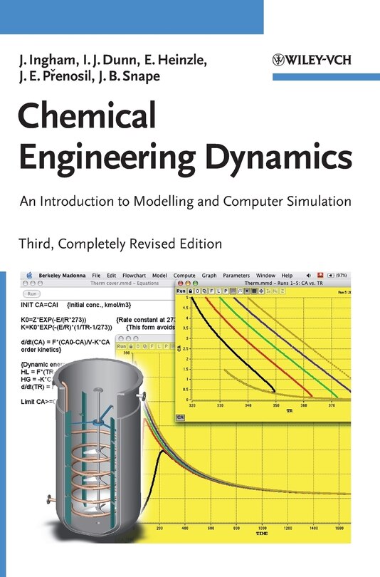 Chemical Engineering Dynamics, Includes CD-ROM: An Introduction to Modelling and Computer Simulation