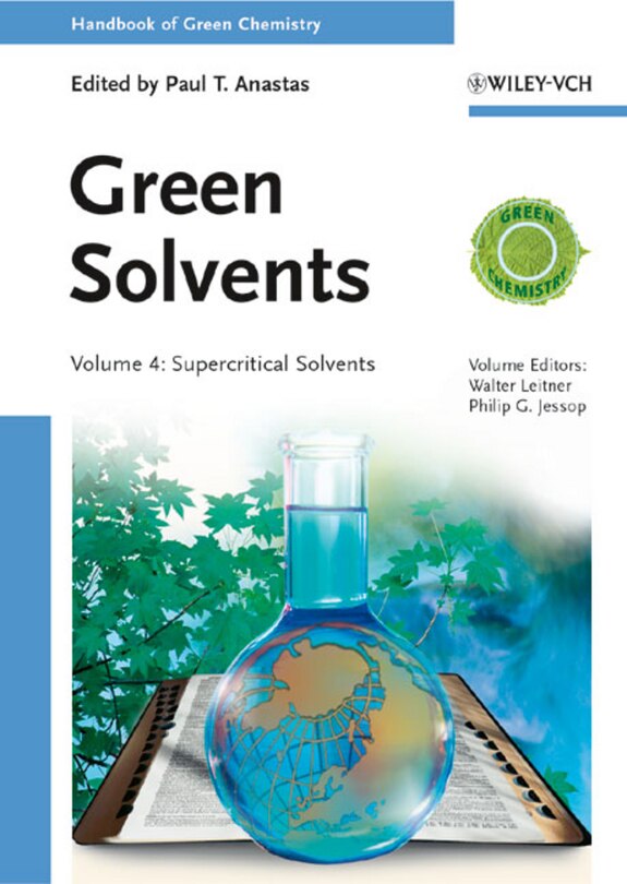 Green Solvents, Volume 4: Supercritical Solvents