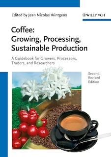 Couverture_Coffee - Growing, Processing, Sustainable Production