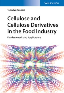 Front cover_Cellulose and Cellulose Derivatives in the Food Industry