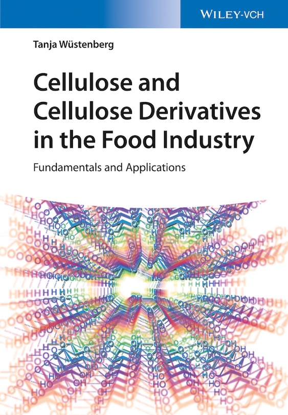 Front cover_Cellulose and Cellulose Derivatives in the Food Industry