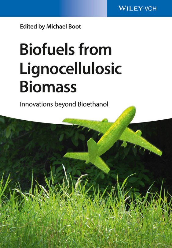Front cover_Biofuels from Lignocellulosic Biomass