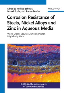 Couverture_Corrosion Resistance of Steels, Nickel Alloys, and Zinc in Aqueous Media