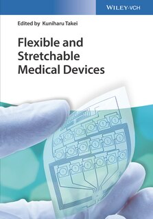 Couverture_Flexible And Stretchable Medical Devices