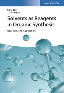 Couverture_Solvents as Reagents in Organic Synthesis