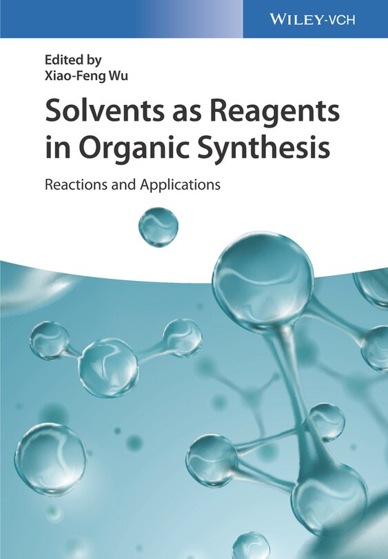 Couverture_Solvents as Reagents in Organic Synthesis