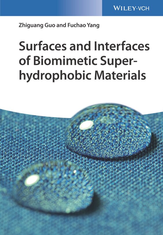 Couverture_Surfaces and Interfaces of Biomimetic Superhydrophobic Materials