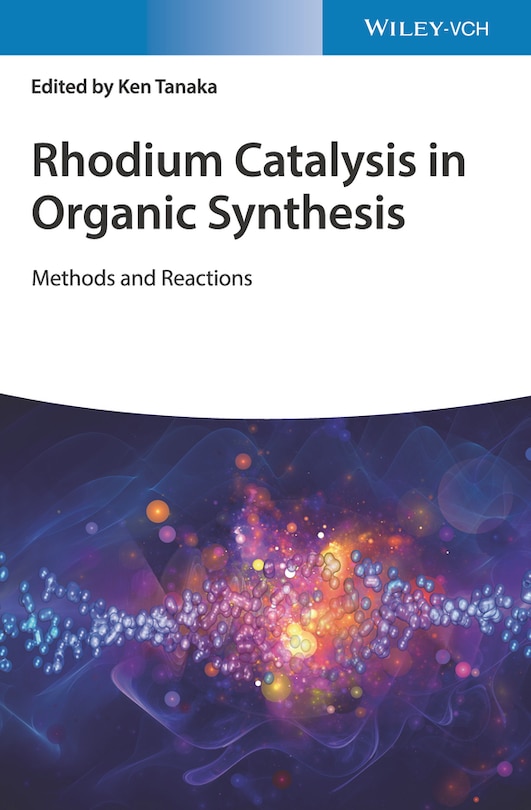 Front cover_Rhodium Catalysis in Organic Synthesis