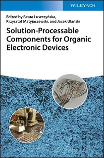 Couverture_Solution-processable Components For Organic Electronic Devices