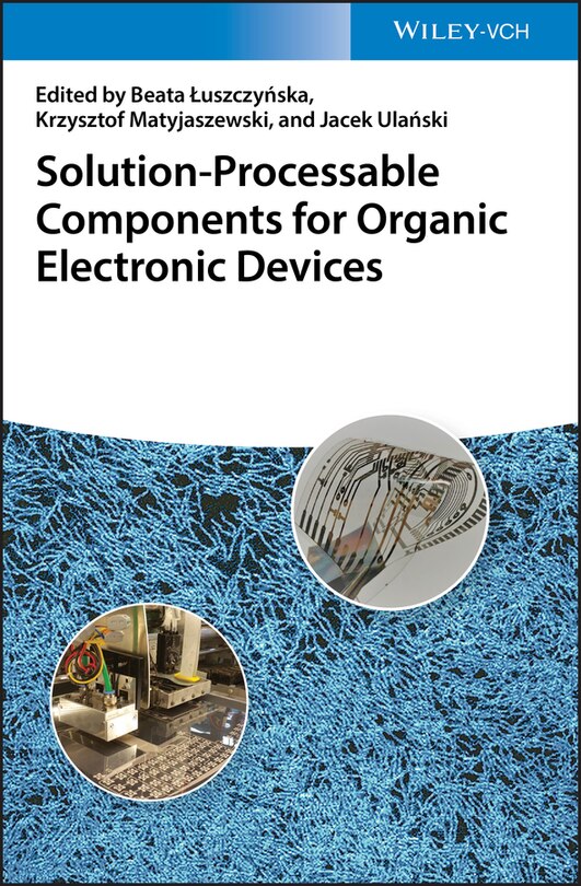 Couverture_Solution-processable Components For Organic Electronic Devices