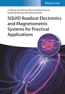 Couverture_Squid Readout Electronics And Magnetometric Systems For Practical Applications