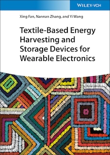 Front cover_Textile-based Energy Harvesting And Storage Devices For Wearable Electronics