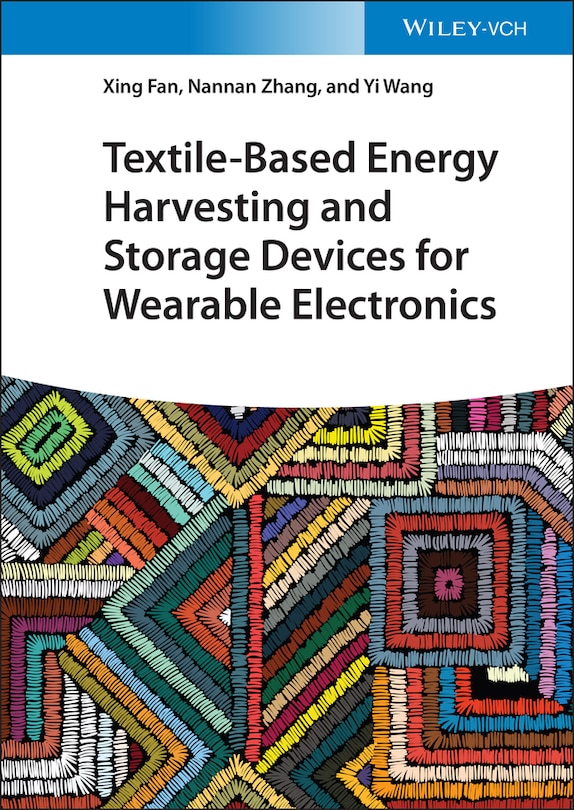 Front cover_Textile-based Energy Harvesting And Storage Devices For Wearable Electronics