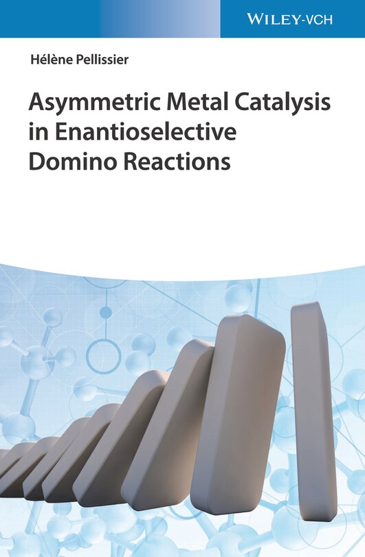 Front cover_Asymmetric Metal Catalysis in Enantioselective Domino Reactions