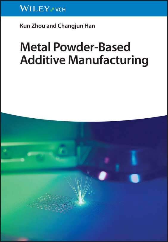 Front cover_Metal Powder-Based Additive Manufacturing