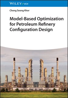 Couverture_Model-Based Optimization for Petroleum Refinery Configuration Design