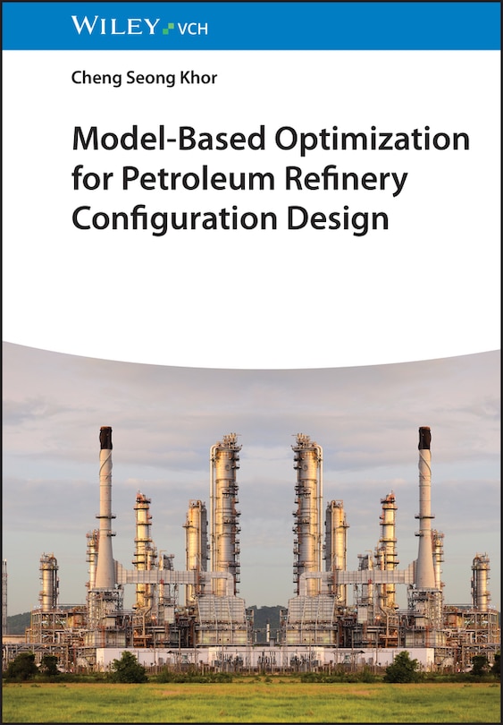 Couverture_Model-Based Optimization for Petroleum Refinery Configuration Design