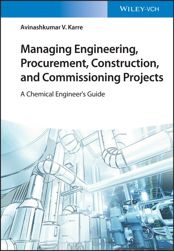 Front cover_Managing Engineering, Procurement, Construction, And Commissioning Projects