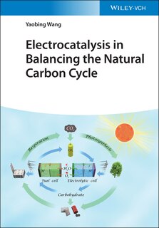 Front cover_Electrocatalysis In Balancing The Natural Carbon Cycle