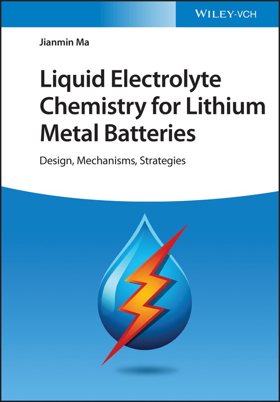 Couverture_Liquid Electrolyte Chemistry For Lithium Metal Batteries