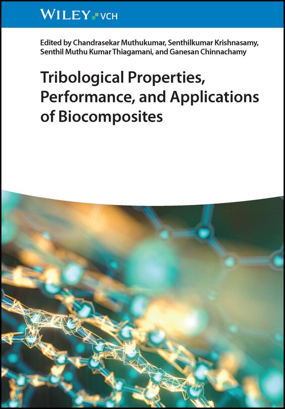 Couverture_Tribological Properties, Performance, and Applications of Biocomposites