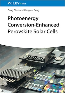 Front cover_Photoenergy Conversion-Enhanced Perovskite Solar Cells