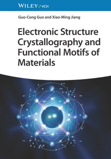 Couverture_Electronic Structure Crystallography and Functional Motifs of Materials