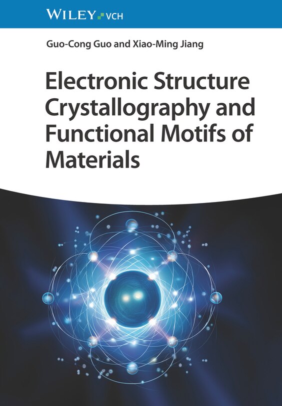 Couverture_Electronic Structure Crystallography and Functional Motifs of Materials