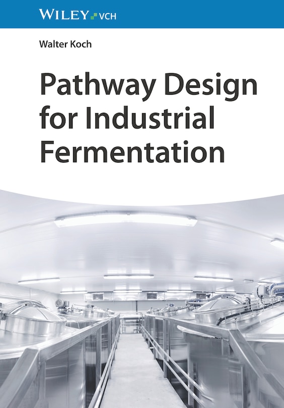 Front cover_Pathway Design for Industrial Fermentation