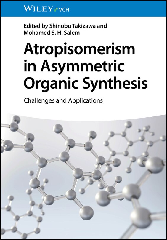 Couverture_Atropisomerism in Asymmetric Organic Synthesis