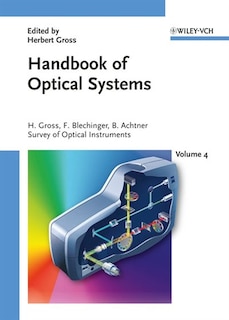 Handbook of Optical Systems, Volume 4: Survey of Optical Instruments